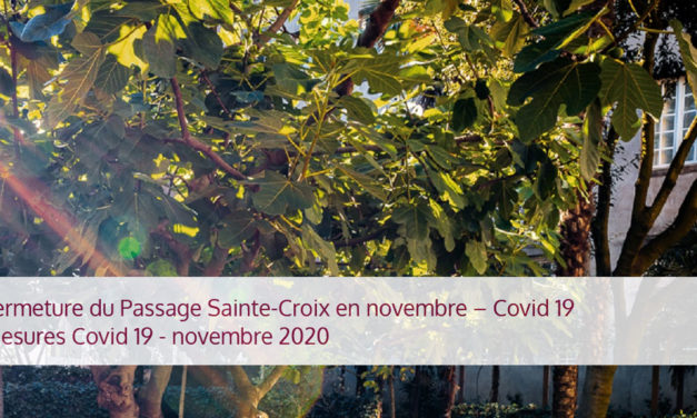 Le Passage Sainte-Croix s&rsquo;ouvre autrement