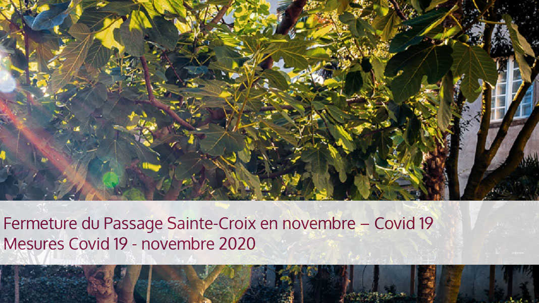 Le Passage Sainte-Croix s&rsquo;ouvre autrement