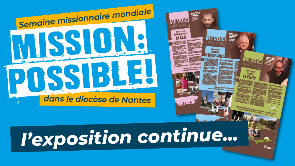 « Mission : possible ! » l&rsquo;exposition continue…