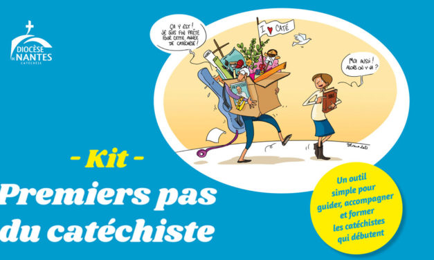 Le kit des premiers pas du catéchiste