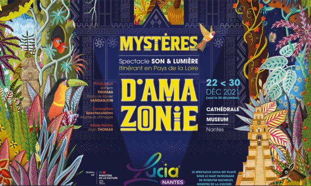 LUCIA, Mystères d’Amazonie de retour à Nantes