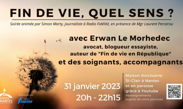 Revoir la soirée « Fin de vie, quel sens ? »