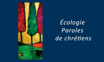 Écologie Paroles de Chrétiens : 2010-2025