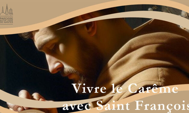 Vivre le carême avec Saint François