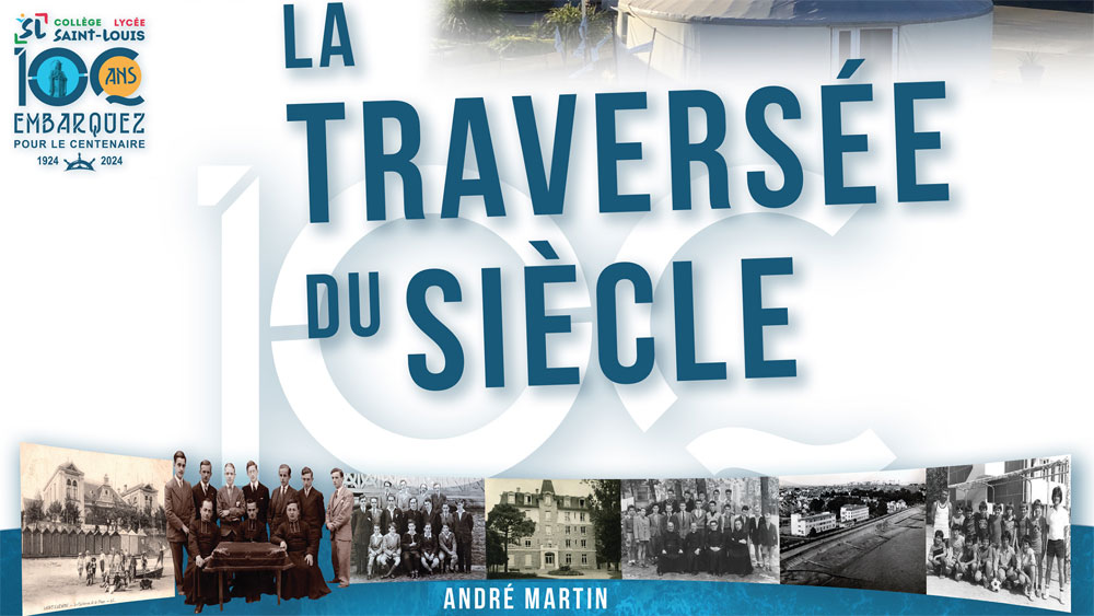 Un livre sur le centenaire du collège-lycée St-Louis de St-Nazaire