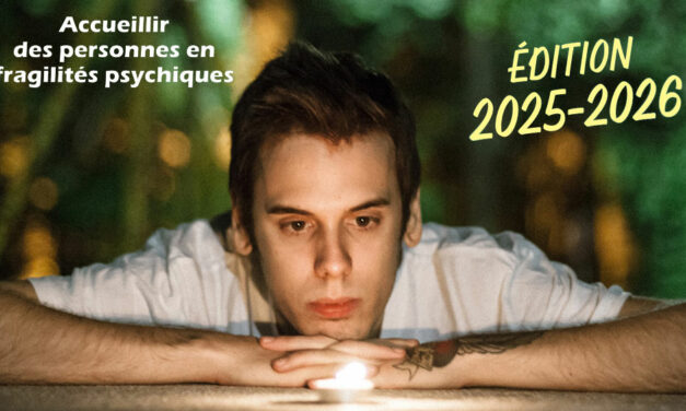 Formation « Accueillir des personnes en fragilités psychiques »